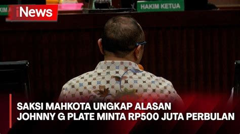 Saksi Mahkota Anang Achmad Latif Ungkap Alasan Johnny G Plate Minta Uang Rp Juta Per Bulan