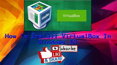 How To Install Virtualbox In Windows 10 Youtube