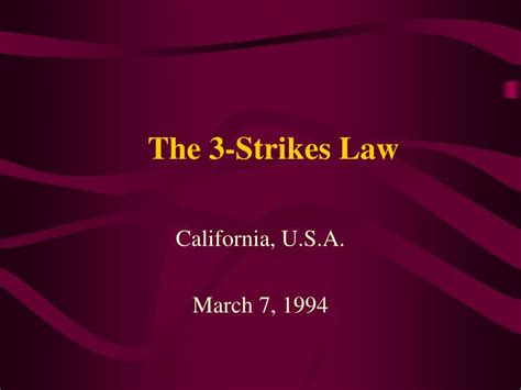 Ppt The 3 Strikes Law Powerpoint Presentation Free Download Id3120233