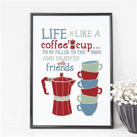 Personalised Life Is Like A Coffee Cup Print By Wink