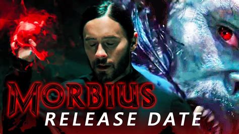 Morbius Release Date Confirmed Youtube