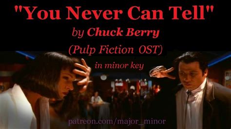 You Never Can Tell By Chuck Berry Pulp Fiction Ost In Minor Key