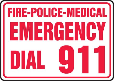 Fire Police Medical Emergency Dial 911 Safety Sign MFEX505