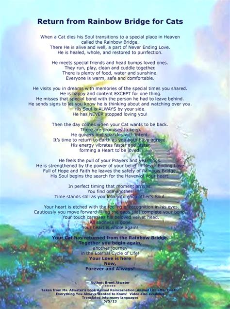Apr 06, 2016 · 'rainbow bridge' is a lovely prose poem written for anyone who's suffered the loss of a beloved pet. Cat Rainbow Bridge Poem by Brnet Atwater animal medium pet ...