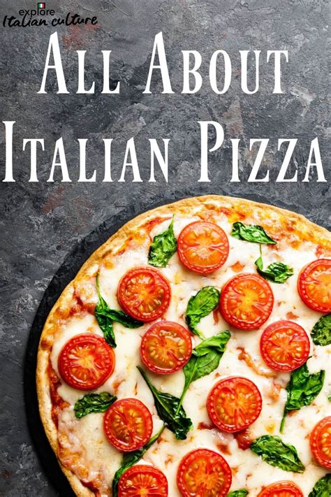 Everything You Need To Know About The Best Italian Pizza