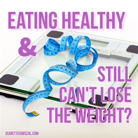 Reasons Why You Are Not Losing Weight Even Though You Are Eating Healthy Jk Nutrition