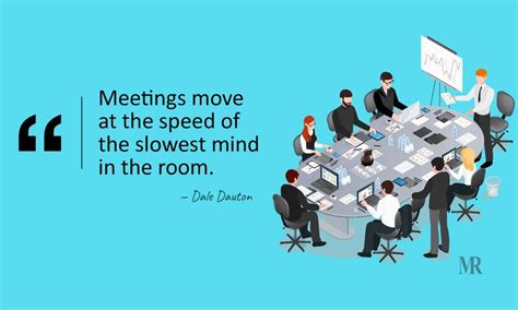 10 Business Meeting Quotes To Get The Agenda Straight By Rakesh Mahto