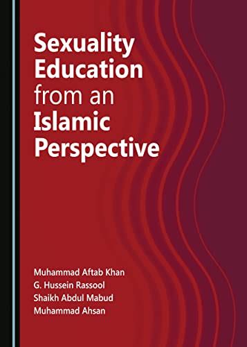 Sexuality Education From An Islamic Perspective By Muhammad Aftab Khan G Hussein Rassool