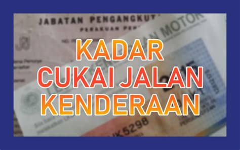 Kira cukai jalanaplikasi untuk kira harga cukai jalan. Kadar Cukai Jalan Semenanjung Malaysia, Sabah & Sarawak