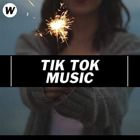Tik Tok Music Explicit Von Various Artists Bei Amazon Music Amazonde