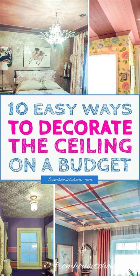Follow our tips and cheap home decorating ideas prove that style doesn't need to come at a price. 10 Easy Ways To Decorate The Ceiling On a Budget