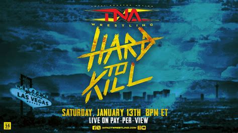 Full Details Announced On Countdown To Tna Hard To Kill