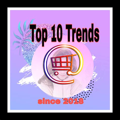 3t Top 10 Trends Home