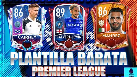 FIFA MOBILE 21 LA MEJOR PLANTILLA BARATA DE LA PREMIER LEAGUE