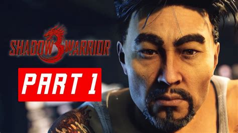 Shadow Warrior 3 Walkthrough Part 1 Insane Gameplay Youtube