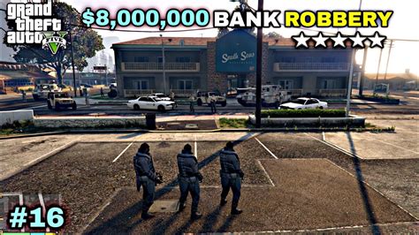 Biggest Bank Robbery In Paleto Gta V Gameplay 16 Youtube