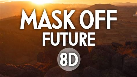 Future Mask Off 8d Audio 🎧 Youtube