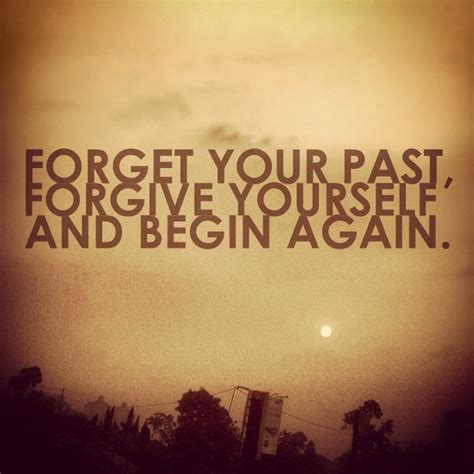 Note For Today Forget Your Past Forgive Yourself And