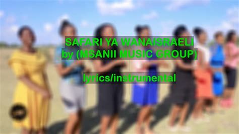 Safari Ya Wanaisraeli Msanii Music Group Instrumental Youtube