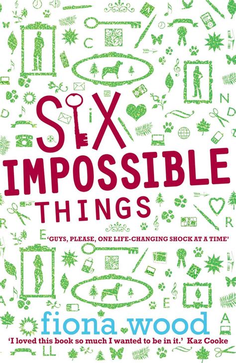 Young Adult Anonymous Review Six Impossible Things By Fiona Wood