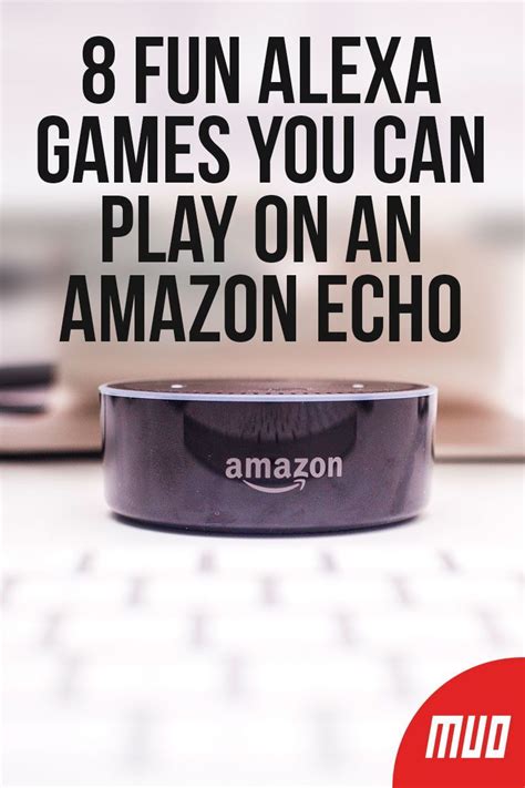 8 Fun Alexa Games You Can Play On An Amazon Echo In 2019 Games Dots