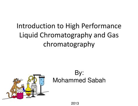 Ppt Introduction To High Performance Liquid Chromatography And Gas