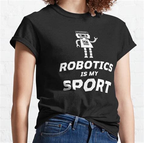 Robotics T Shirts Redbubble