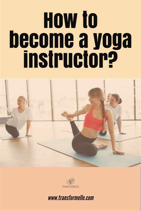 How To Become A Yoga Instructor Transformelle
