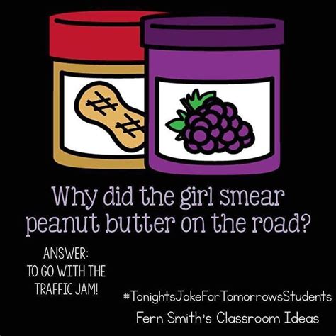 Tonights Joke For Tomorrows Students Why Did The Girl Smear Peanut