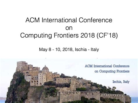 Acm International Conference On Computing Frontiers 2018 Cf18 Icar Cnr