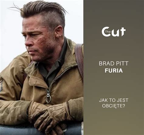Jak to jest obcięte Fryzura Brada Pitta z filmu Furia