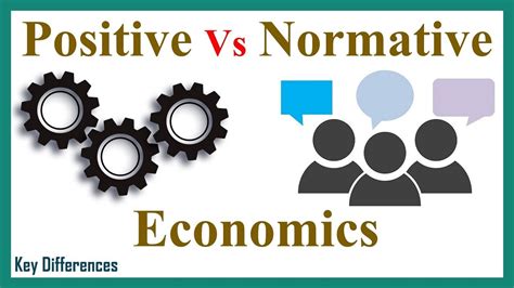 Positive Vs Normative Economics Difference Between Them With