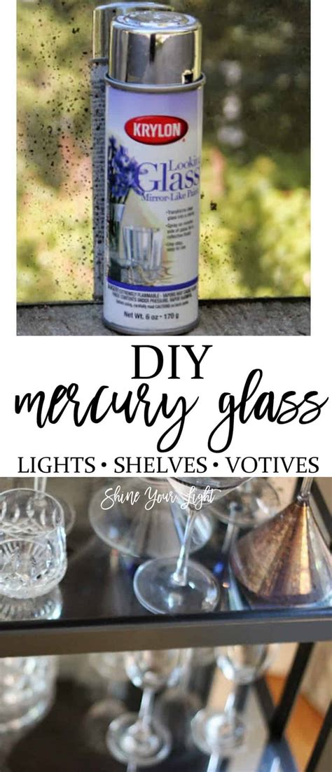 Diy Mercury Glass Tutorial Shine Your Light