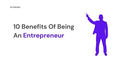 10 Benefits Of Being An Entrepreneur Edexgo