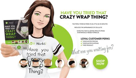 have you tried that crazy wrap thing it works ® it works body wraps crazy wrap thing it