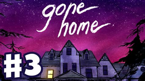 Gone Home Gameplay Walkthrough Part 3 Lets Play With Friends Indie Game Pc Youtube