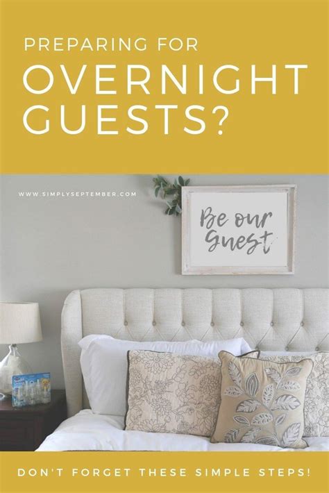Preparing For Overnight Guests Dont Forget These Simple Steps