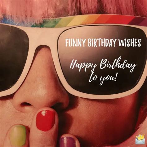 Funny Birthday Wishes That Will Surely Make Them Smile