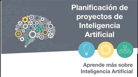 PlanificaciÓn De Proyectos De Inteligencia Artificial 30 Aprende