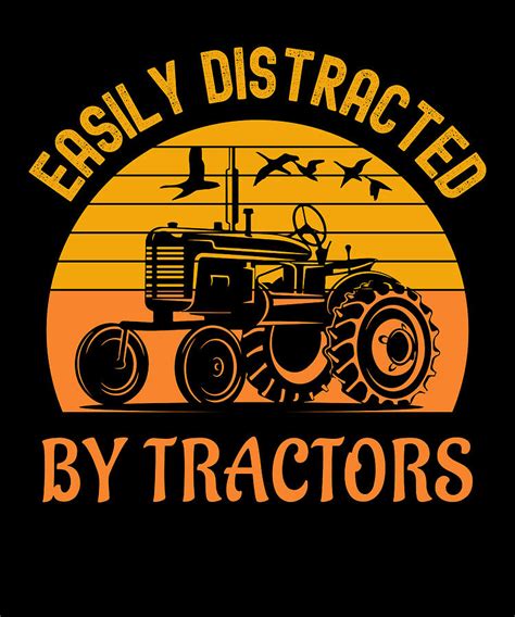 Funny Easily Distracted By Tractors Farm Digital Art By Abhishek Mandal Fine Art America