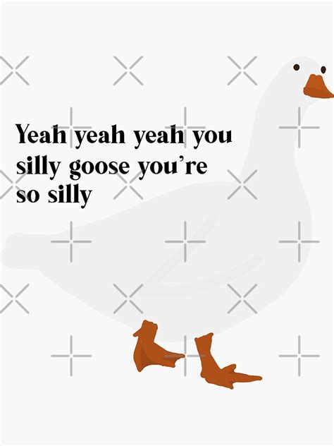Silly Goose Sticker For Sale By Maddie30310 Redbubble