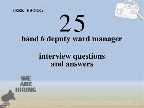 Top 25 Band 6 Deputy Ward Manager Interview Questions And Answers Pdf