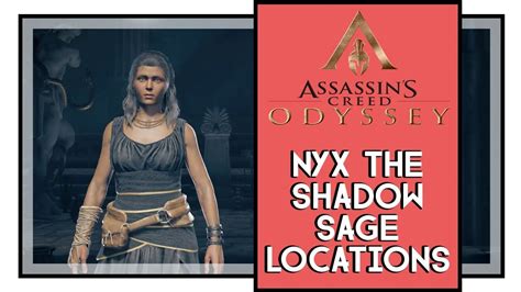 Assassin S Creed Odyssey Nyx The Sahdow Cultist Location Eyes Of