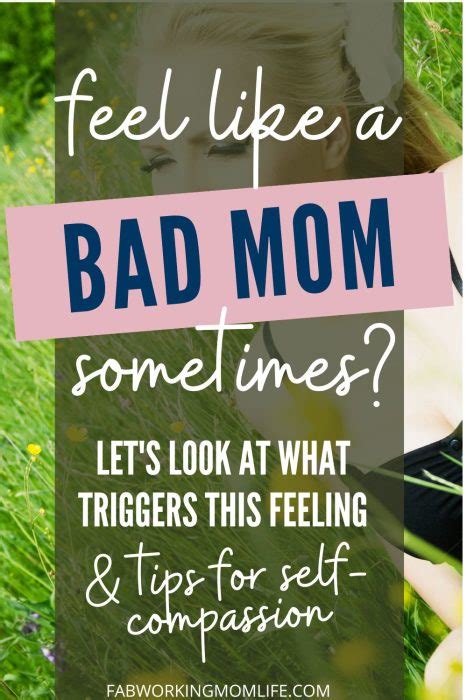 6 tips for self compassion when you feel like a “bad mom” fab working mom life
