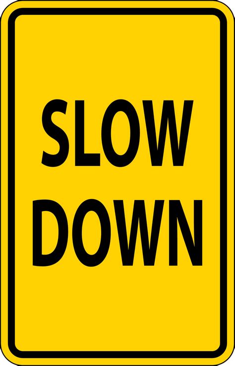 Slow Down Sign On White Background 11323528 Vector Art At Vecteezy