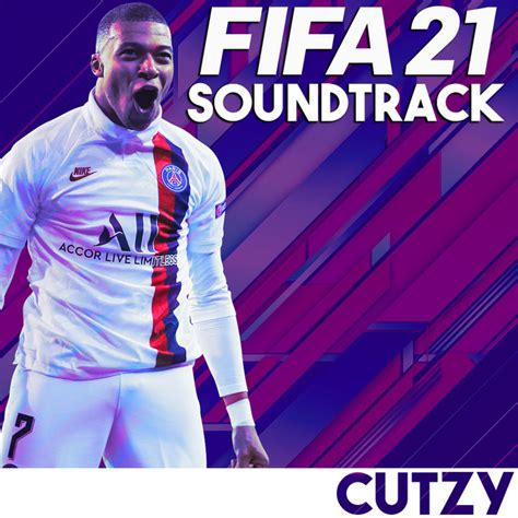 Fifa 21 Soundtrack Cutzy Playlist By Curtis Mahony Spotify