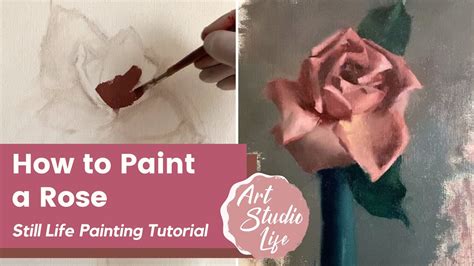 How To Paint A Rose Still Life Step By Step Rose Oil Painting