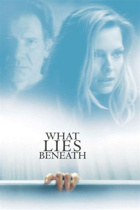 What Lies Beneath The Movie Database Tmdb