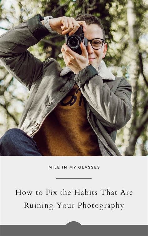 How To Improve Your Photography • Mile In My Glasses Photography