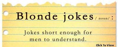 A good piece of original jokes for adults, with and without curtain! 10 Very Funny Blonde Jokes